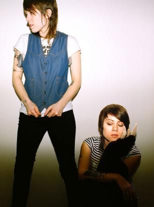 Tegan and Sara Tegan and Sara