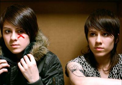 Tegan and Sara Tegan and Sara
